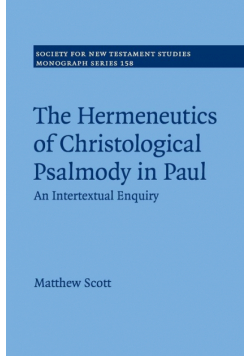 The Hermeneutics of Christological Psalmody in Paul