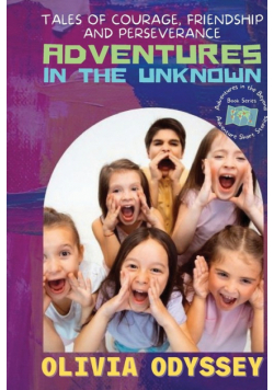 Adventures in the Unknown