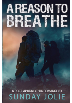 A Reason to Breathe