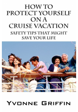 How to Protect Yourself on a Cruise Vacation