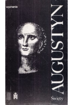 Święty Augustyn Wyznania