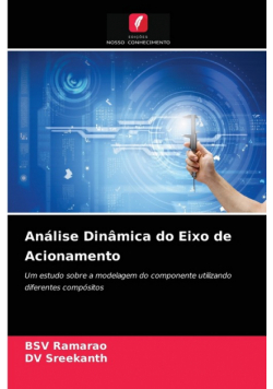 Análise Dinâmica do Eixo de Acionamento
