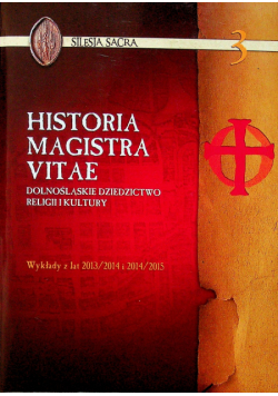 Historia magistra Vitae wykłady z lat 2013 2014 i 2014 2015