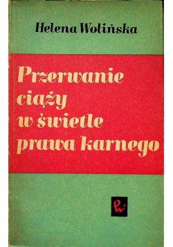 Przerwanie ciąży w świetle prawa karnego
