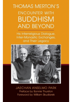 Thomas Merton's Encounter with Buddhism and Beyond