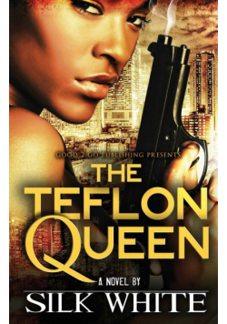 The Teflon Queen