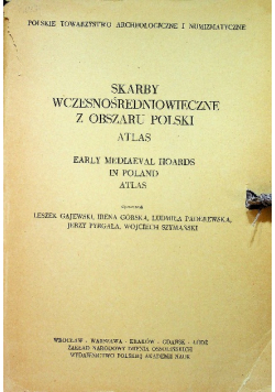 Skarby wczesnośredniowieczne z obszaru Polski  Atlas