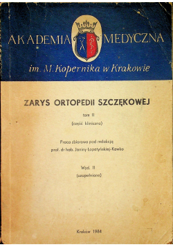 Zarys ortopedii szczękowej tom 2