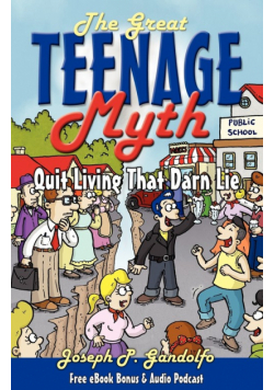 The Great Teenage Myth