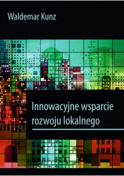 Innowacyjne wsparcie rozwoju lokalnego