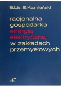 Racjonalna gospodarka energią elektryczną w zakładach przemysłowych