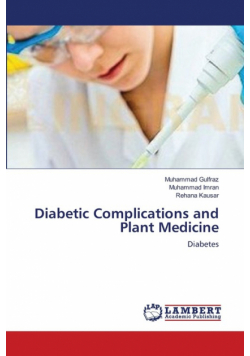 Diabetic Complications and Plant Medicine