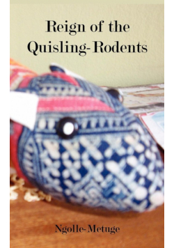 Reign of the Quisling-Rodents