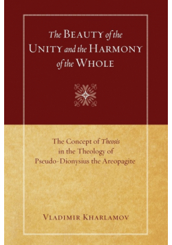 The Beauty of the Unity and the Harmony of the Whole