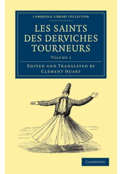 Les saints des derviches tourneurs - Volume 1