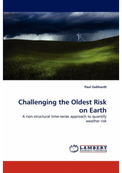 Challenging the Oldest Risk on Earth