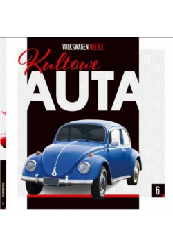 Kultowe Auta tom 6 Volkswagen Beetle