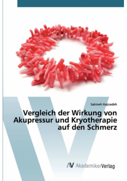 Vergleich der Wirkung von Akupressur und Kryotherapie auf den Schmerz