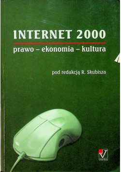 Internet 2000 prawo ekonomia kultura