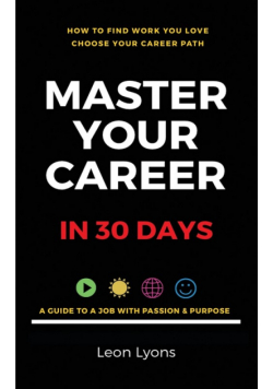 How To Find Work You Love Choose your career path, find a job with passion & purpose in your life