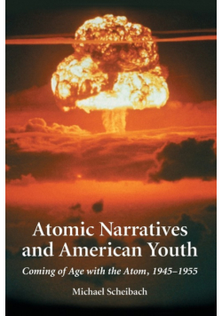 Atomic Narratives and American Youth