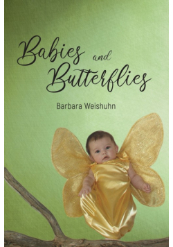 Babies and Butterflies