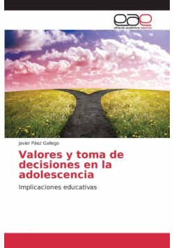 Valores y toma de decisiones en la adolescencia