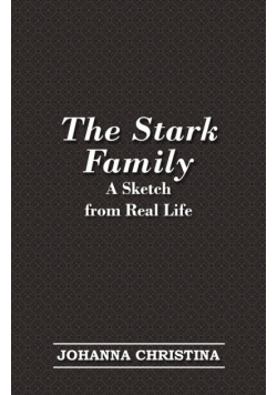 The Stark Family; A Sketch from Real Life