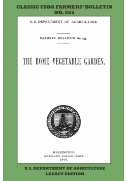 The Home Vegetable Garden (Legacy Edition)