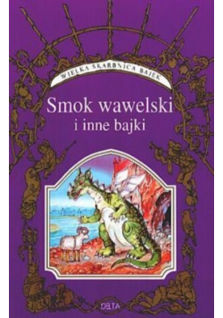 Smok wawelski i inne bajki