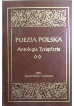 Poezja polska Antologia Tysiąclecia Tom 2