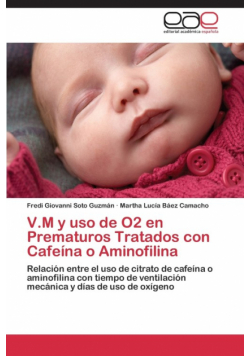 V.M y USO de O2 En Prematuros Tratados Con Cafeina O Aminofilina