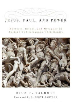 Jesus, Paul, and Power