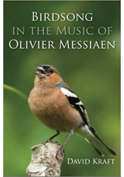 Birdsong in the Music of Olivier Messiaen