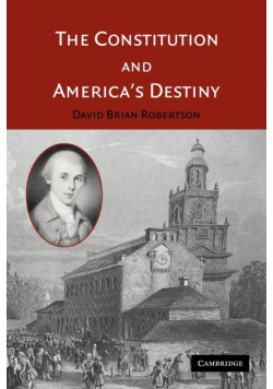 The Constitution and America's Destiny