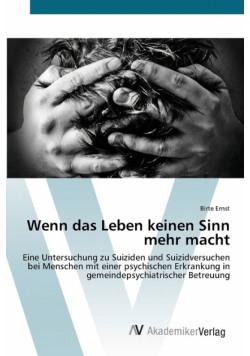 Wenn das Leben keinen Sinn mehr macht