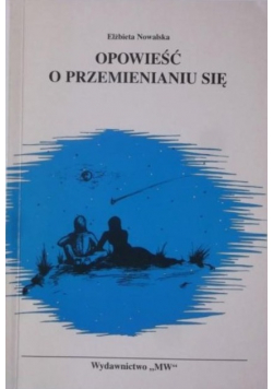 Opowieść o przemienianiu się