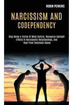 Narcissism and Codependency
