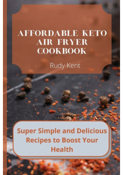 Affordable Keto Air Fryer Cookbook