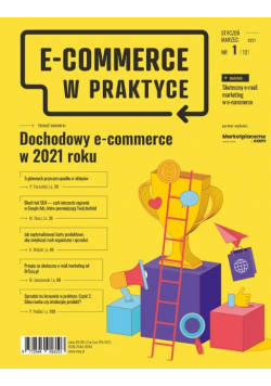 E-Commerce w praktyce nr 1 / 21 Dochodowy e-commerce w 2021 roku