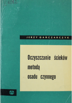 Oczyszczanie ścieków metodą osadu czynnego