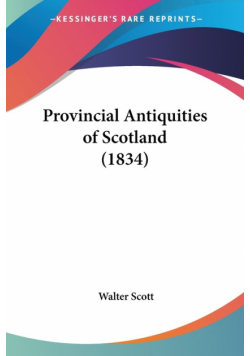 Provincial Antiquities of Scotland (1834)