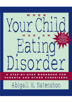 When Your Child Has an Eating Disorder
