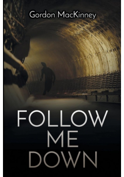 Follow Me Down