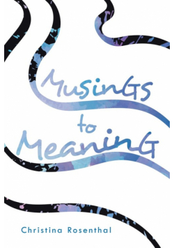Musings to Meaning