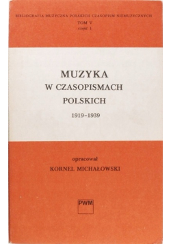Muzyka w czasopismach Polskich 1919 do 1939 część 1
