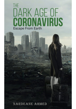 The Dark Age of Coronavirus