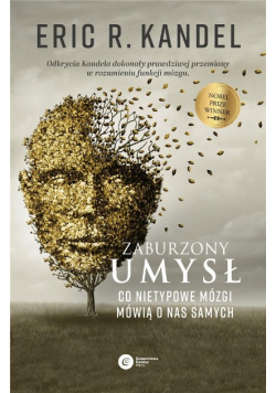Zaburzony umysł Co nietypowe mózgi mówią o