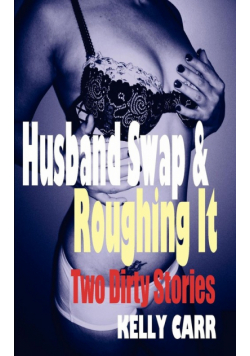 Husband Swap and Roughing It