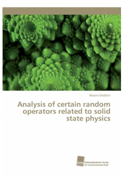 Analysis of certain random operators related to solid state physics